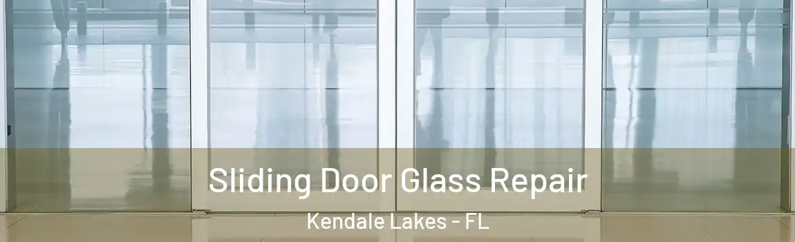  Sliding Door Glass Repair Kendale Lakes - FL