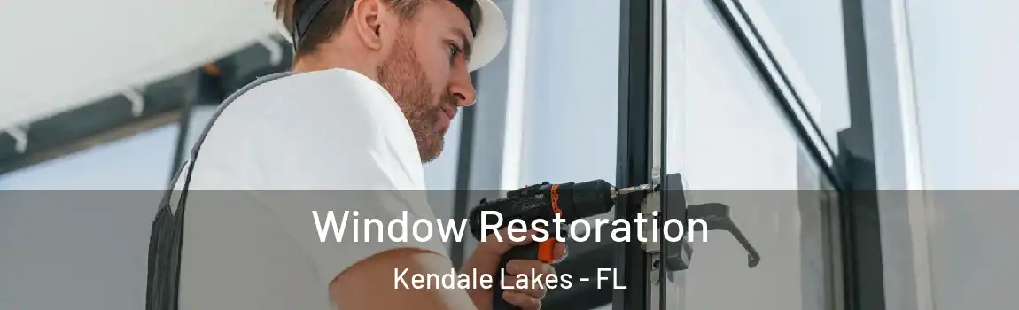  Window Restoration Kendale Lakes - FL